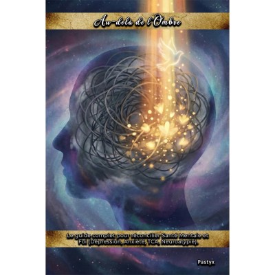 Au-delà de l'Ombre : Le guide complet pour réconcilier Santé Mentale et Foi | Une Parole d'Amour