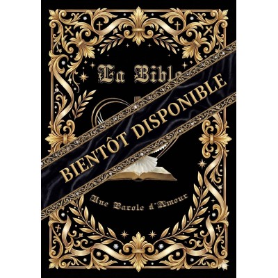 La Bible : Une Parole d'Amour