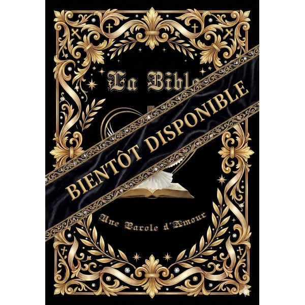 La Bible : Une Parole d'Amour