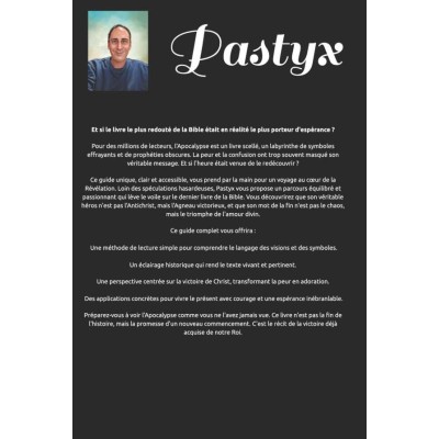 Livre "L'Apocalypse Dévoilée: Guide complet pour une lecture claire et approfondie" | Une Parole d'Amour